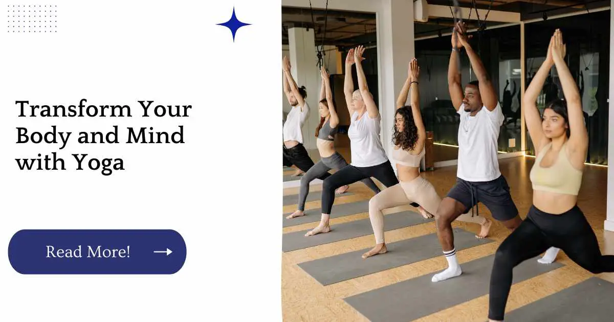 Transform Your Body and Mind with Yoga